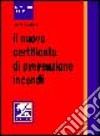 Il nuovo certificato di prevenzione incendi libro