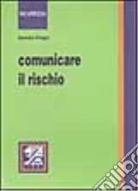 Comunicare il rischio libro