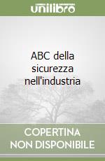 ABC della sicurezza nell'industria libro