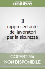 Il rappresentante dei lavoratori per la sicurezza libro