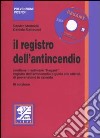 Il registro dell'antincendio. Con CD-ROM libro