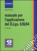 Manuale per l'applicazione del D.Lgs 626/94 libro