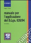 Manuale per l'applicazione del D.Lgs 626/94 libro