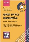 Global service manutentivo. Progetto, contratto e gestione. Con CD-ROM libro