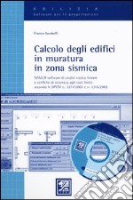 Calcolo degli edifici in muratura in zona sismica. Con CD-ROM libro