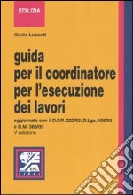 Guida per il coordinatore per l'esecuzione dei lavori libro