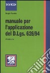 Manuale per l'applicazione del D.Lgs 626/94 libro