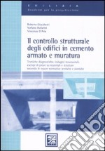 Il controllo strutturale degli edifici in cemento armato e muratura