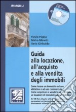 Guida alla locazione, all'acquisto e alla vendita degli immobili libro