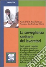 La sorveglianza sanitaria dei lavoratori libro