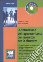 La formazione del rappresentante dei lavoratori per la sicurezza. Con CD-ROM