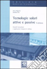 Tecnologie solari attive e passive. Pannelli fotovoltaici e applicazioni integrate in edilizia