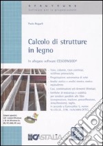 Calcolo di strutture in legno. Con CD-ROM libro