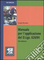 Manuale per l'applicazione del D.Lgs. 626/94 libro