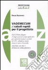 Vademecum di calcoli rapidi per il progettista. Con CD-ROM libro di Busonera Renzo