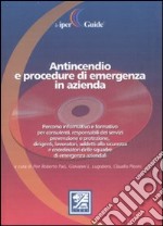 Antincendio e procedure di emergenza in azienda. Con CD-ROM