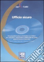 Ufficio sicuro. Con CD-ROM