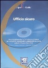 Ufficio sicuro. Con CD-ROM libro