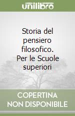 Storia del pensiero filosofico. Per le Scuole superiori (1) libro