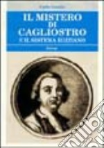 Il mistero di Cagliostro e il sistema egiziano libro