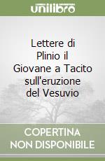 Lettere di Plinio il Giovane a Tacito sull'eruzione del Vesuvio