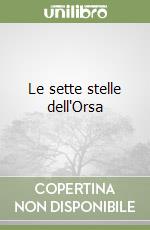 Le sette stelle dell'Orsa libro