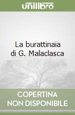 La burattinaia di G. Malaclasca libro