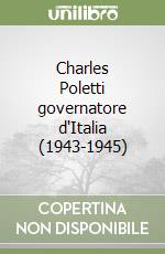 Charles Poletti governatore d'Italia (1943-1945)