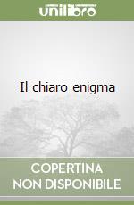 Il chiaro enigma