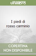 I piedi di rosso carminio