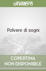 Polvere di sogni libro