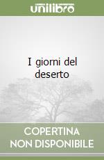 I giorni del deserto libro