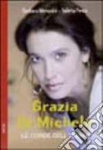 Grazia Di Michele. Le corde dell'anima