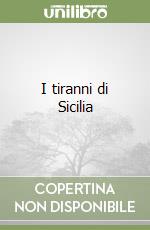 I tiranni di Sicilia libro