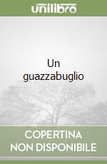 Un guazzabuglio