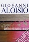 Quattro passi verso l'ignoto libro di Aloisio Giovanni