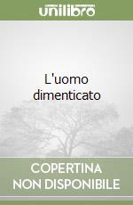L'uomo dimenticato libro