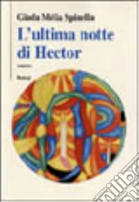 L'ultima notte di Hector libro