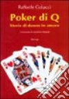 Poker di Q. Storie di donne in amore libro