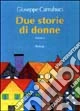 Due storie di donne