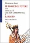 Le forse del potere e il sogno libro di Sassi Dinamaria