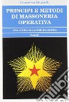 Principi e metodi di massoneria operativa libro