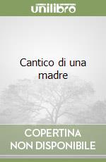 Cantico di una madre