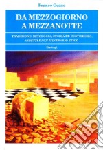 Da mezzogiorno a mezzanotte libro