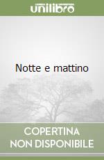 Notte e mattino