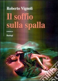 Il soffio sulla spalla