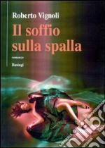 Il soffio sulla spalla libro