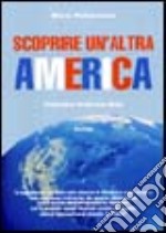 Scoprire un'altra America libro