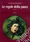 Le regole della paura libro di Padovano Vincenzo