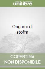 Origami di stoffa libro